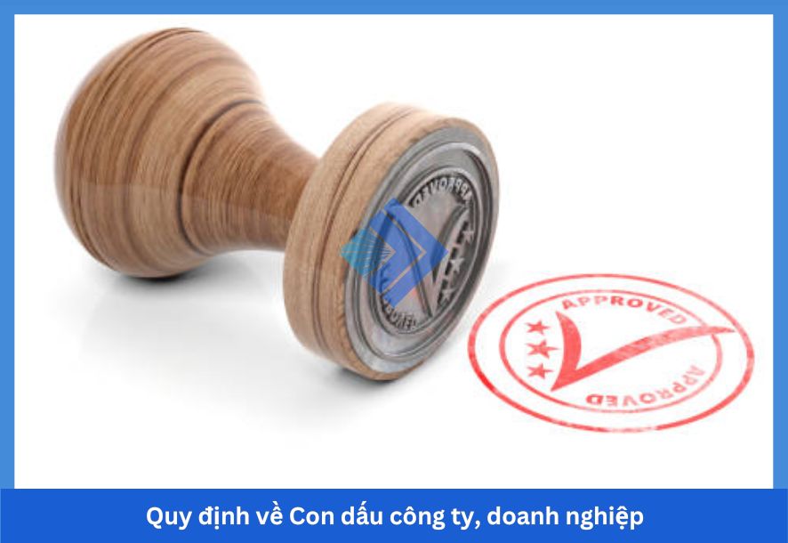 Quy định về Con dấu công ty, doanh nghiệp