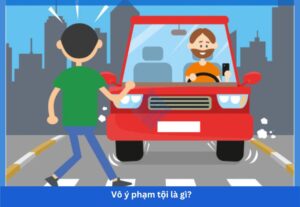 Vô ý phạm tội là gì