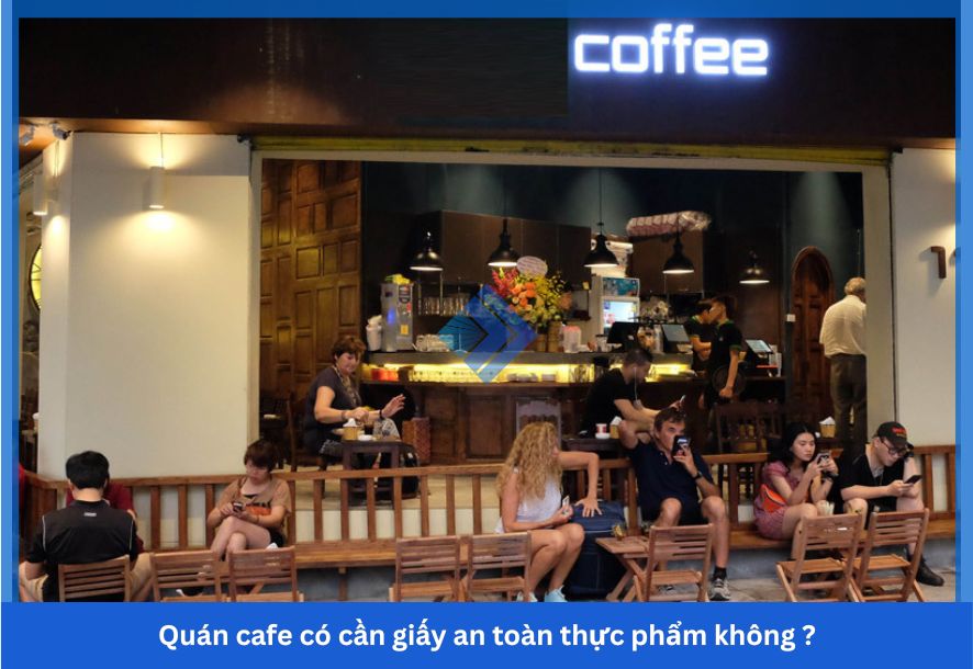 Quán cafe có cần giấy an toàn thực phẩm không